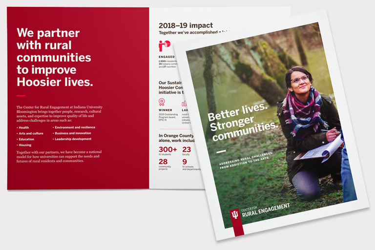 Center for Rural Engagement annual report cover with a woman taking notes outside and the headline 'Better lives. Stronger communities'; an inside spread with 'We partner with rural communities to improve Hoosier lives' and '2018-19 impact'